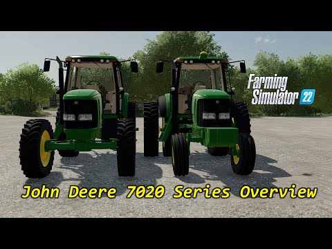 FS22|John Deere 7020 Series Overview